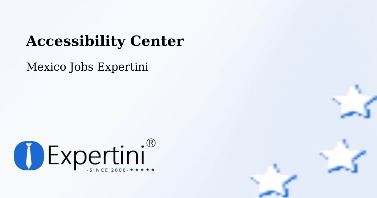 Accessibility Center - Mexico Jobs Expertini