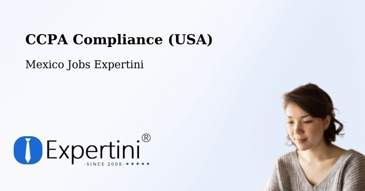 CCPA Compliance (USA) - Mexico Jobs Expertini