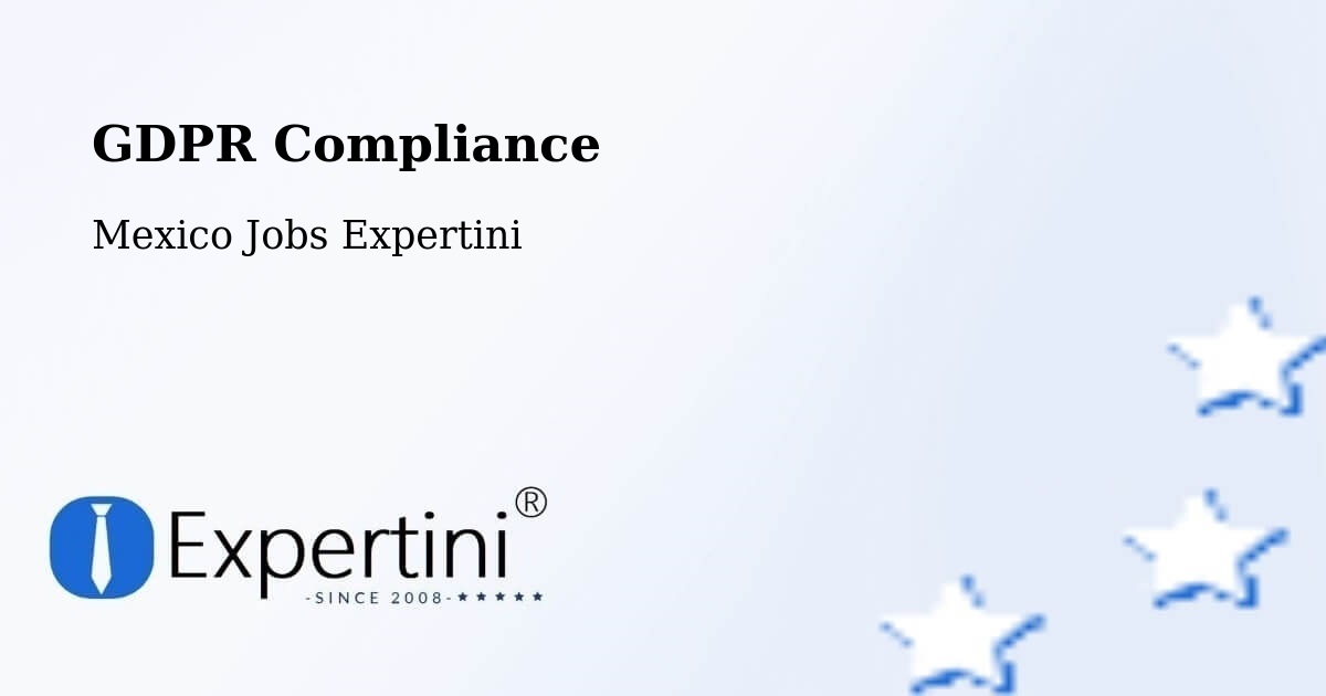 GDPR Compliance - Mexico Jobs Expertini