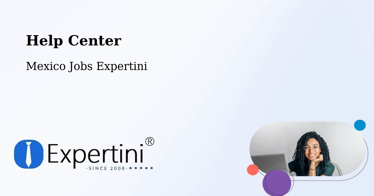 Help Center - Mexico Jobs Expertini