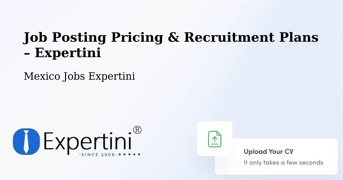 Job Posting Pricing & Recruitment Plans – Progreso - Progreso, Mexico Jobs Expertini