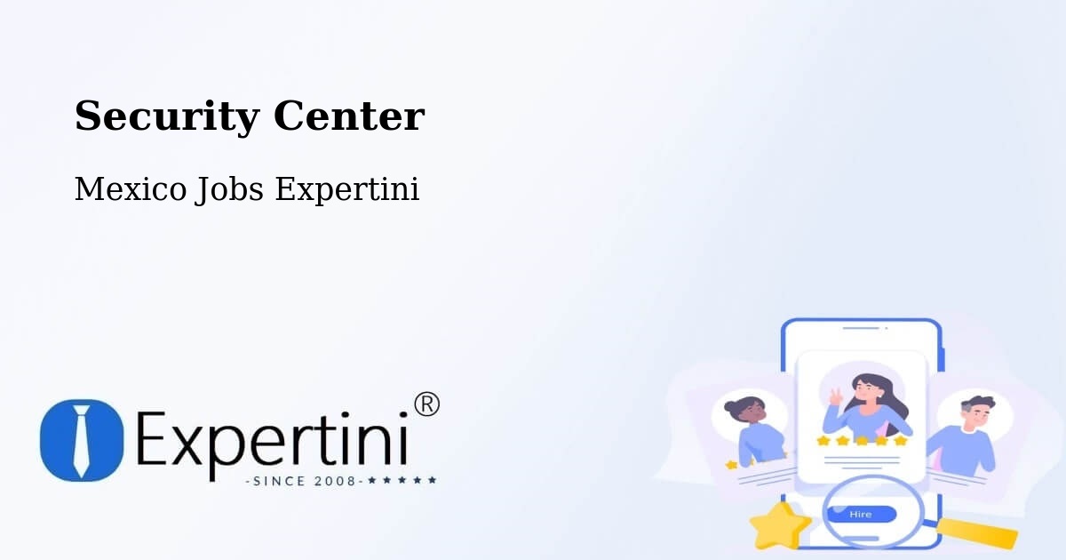 Security Center - Mexico Jobs Expertini