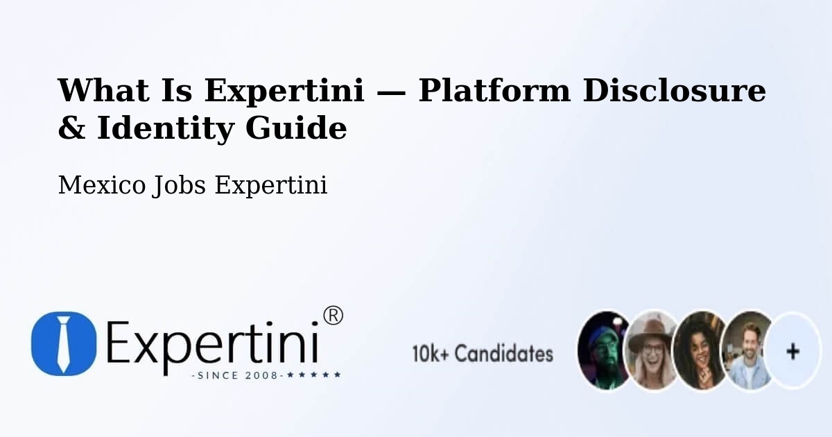 What Is Expertini — Platform Disclosure & Identity Guide – Progreso